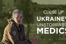 Ukraine’s Unstoppable Medics